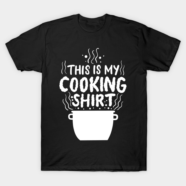 Cooking Chef Cook Culinary T-Shirt by KAWAIITEE